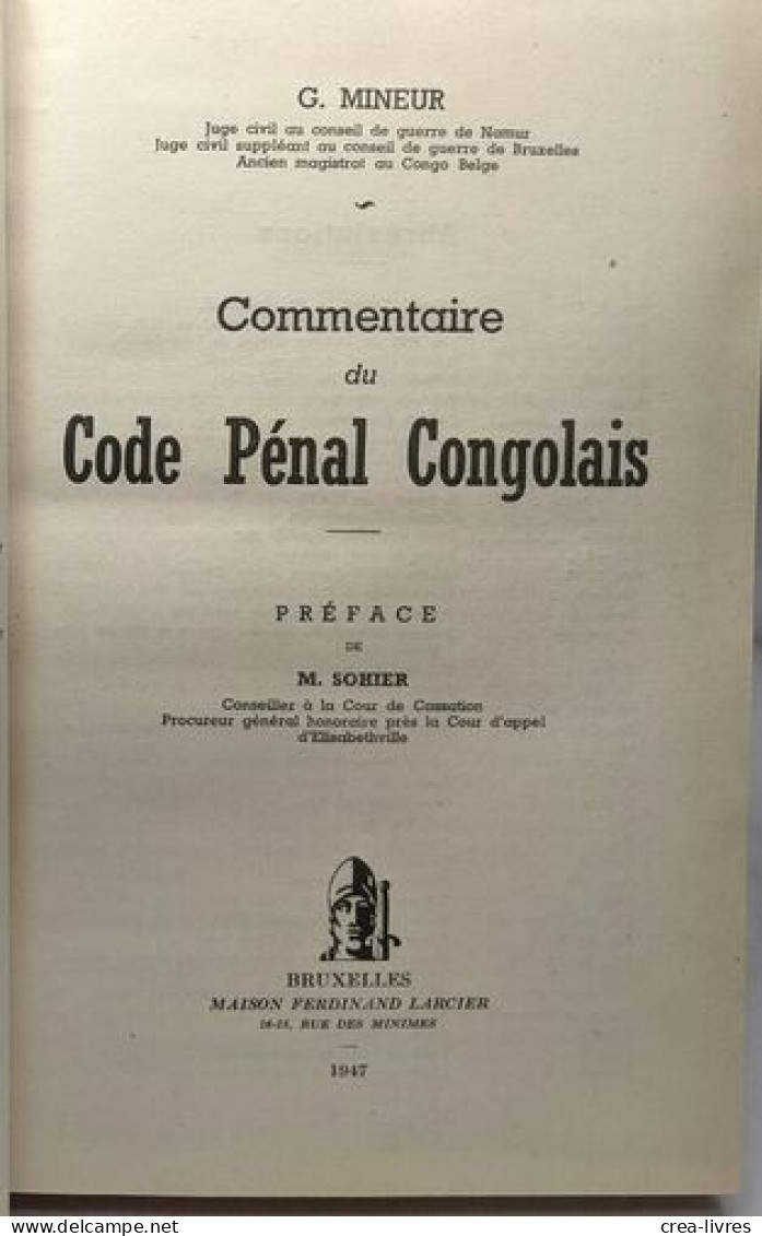 Commentaire Du Code Pénal Congolais - Préface De M. Sohier - Diritto