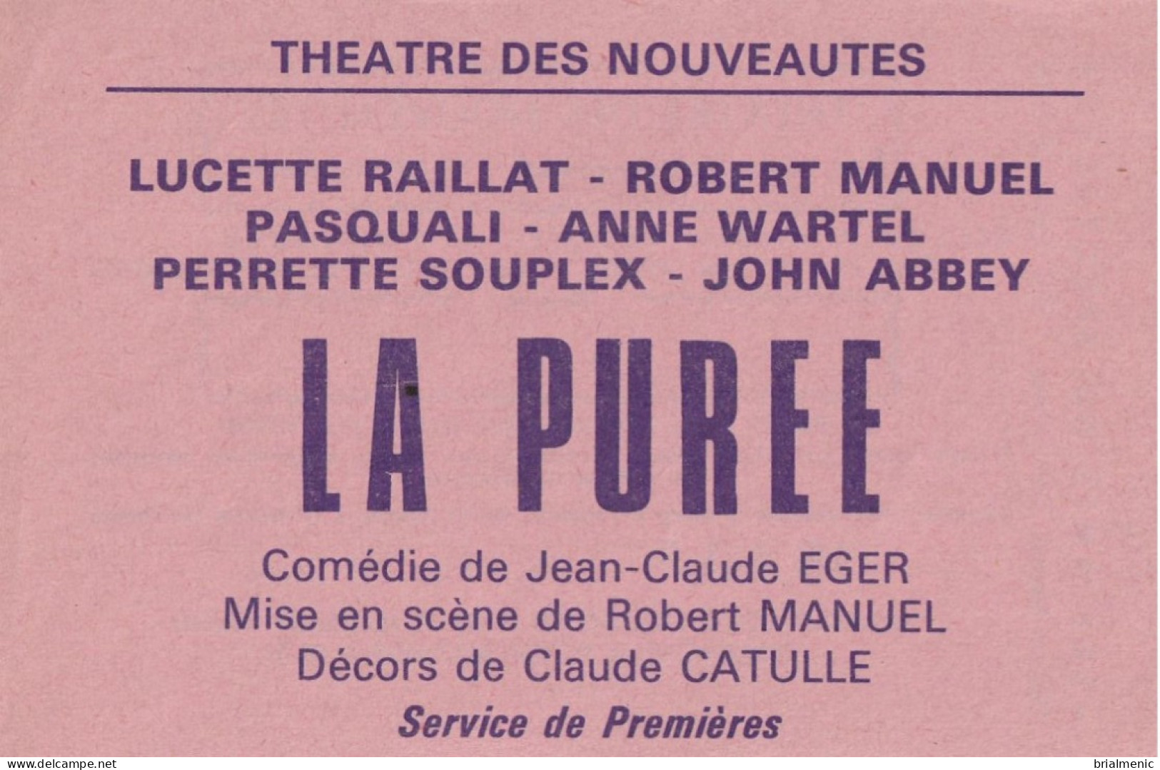 Billet De Théâtre " La Purée " Avec Lucette Raillat Et Robert Manuel - Tickets - Vouchers