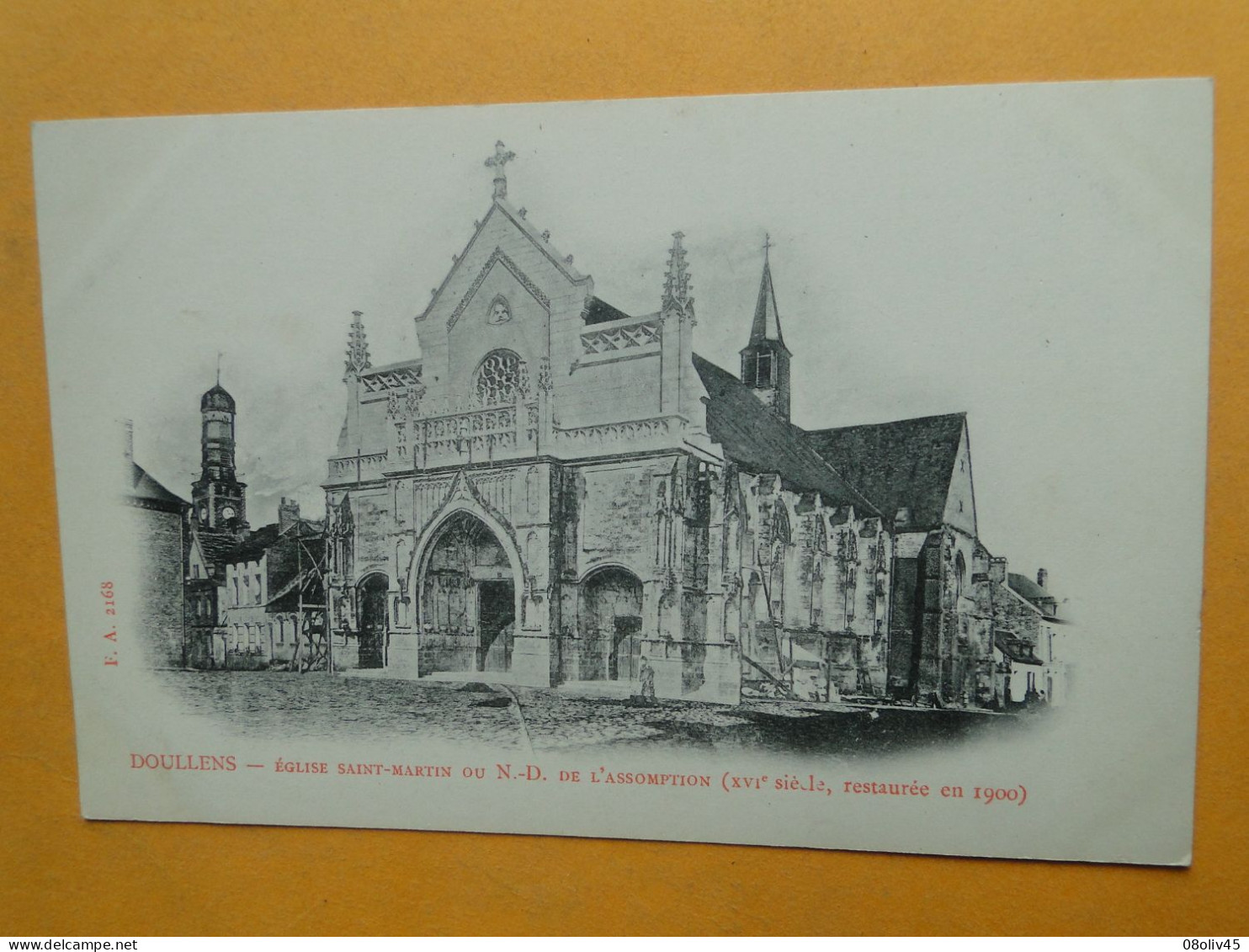 DOULLENS -- Eglise St-Martin Ou N.-D. De L'Assomption, XVIème Siècle, Restaurée En 1900 - Carte "précurseur" - Doullens