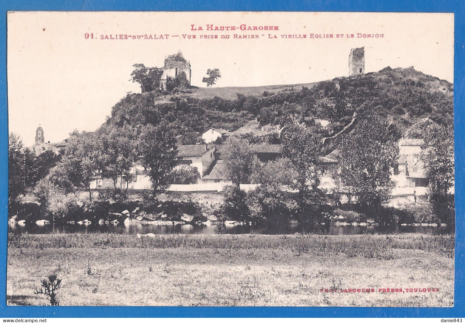 CPA - HAUTE GARONNE - SALIES DU SALAT - VUE PRISE DU RAMIER - LA VIEILLE ÉGLISE ET LE DONJON - Salies-du-Salat