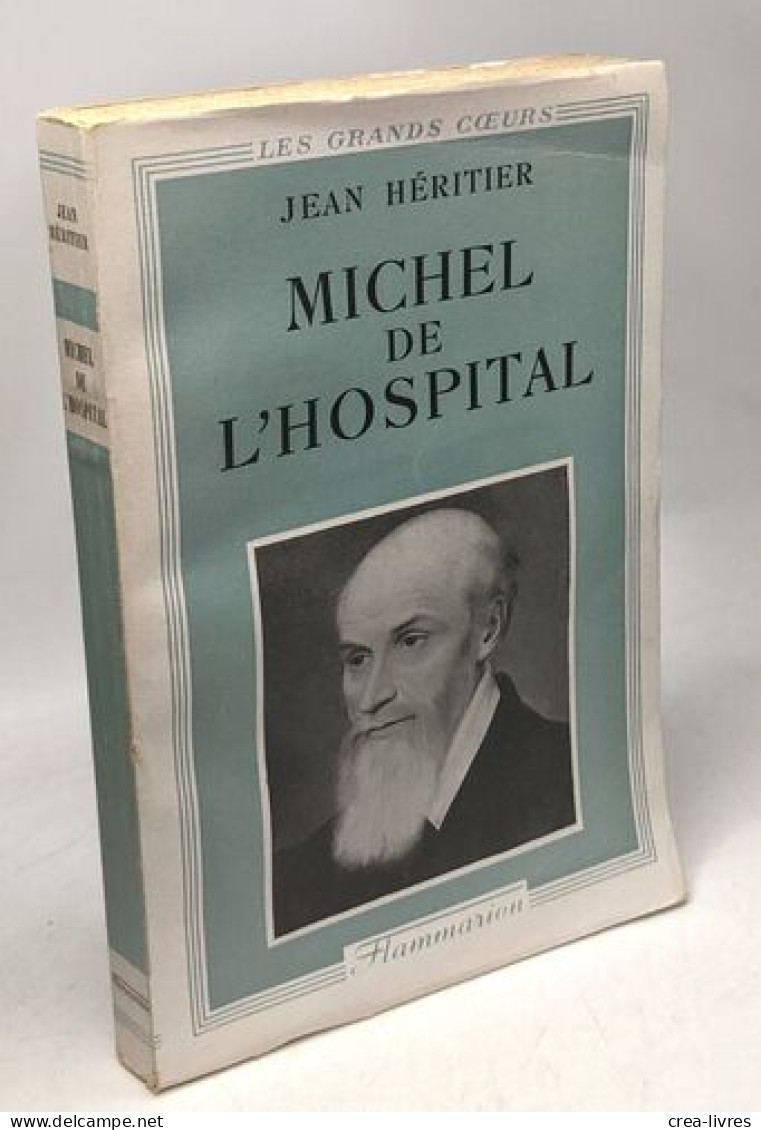 Michel De L'Hospital / Les Grands Coeurs - Biographie