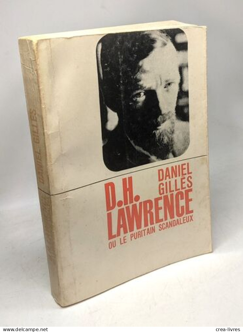 D.H. Lauwrence Ou Le Puritain Scandaleux - Other & Unclassified