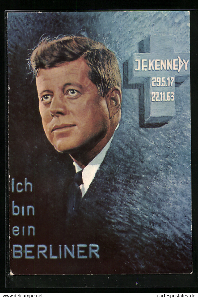 AK Ich Bin Eine Berliner, J. F. Kennedy, 1917 - 1963  - Hombres Políticos Y Militares