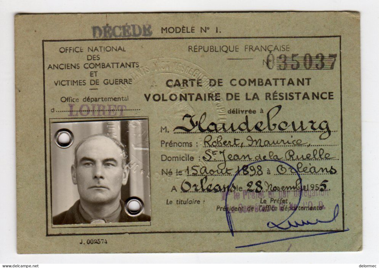 Militaria Guerre 1939-45 Ww2 Carte Combattant Résistance Volontaire Robert Haudebourg Saint Jean De La Ruelle - 1939-45