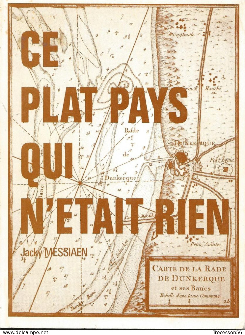 Dunkerque Ce Plat Pays Qui  N'etait Rien - Histoire