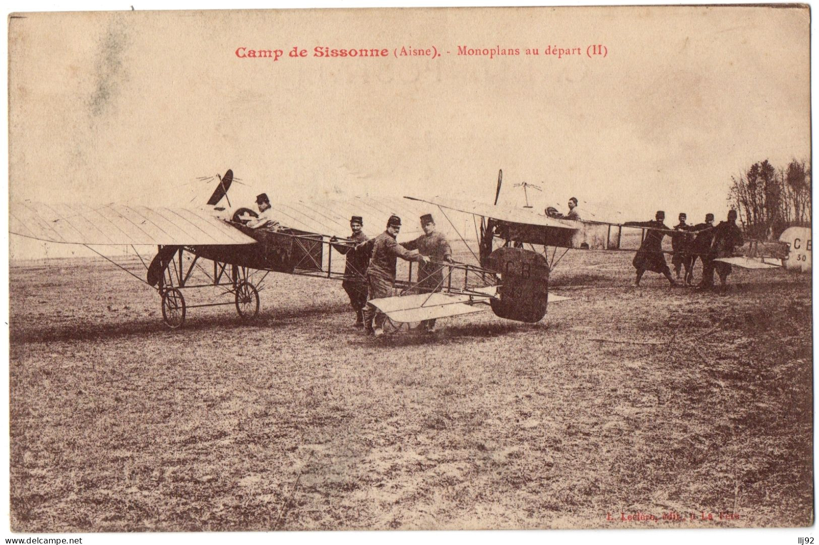 CPA 02 - Camp De SISSONNE (Aisne) - Monoplans Au Départ (II) (animée, Aviateurs) - Ed. L. Leclere - Sissonne