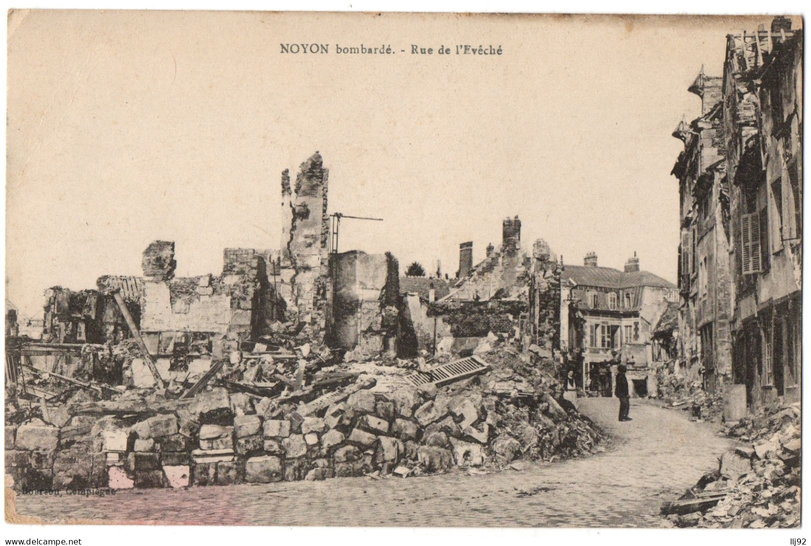 CPA 60 - NOYON (Oise) - Rue De L'évêché - Noyon Bombardé - Ed. Bourson - Noyon