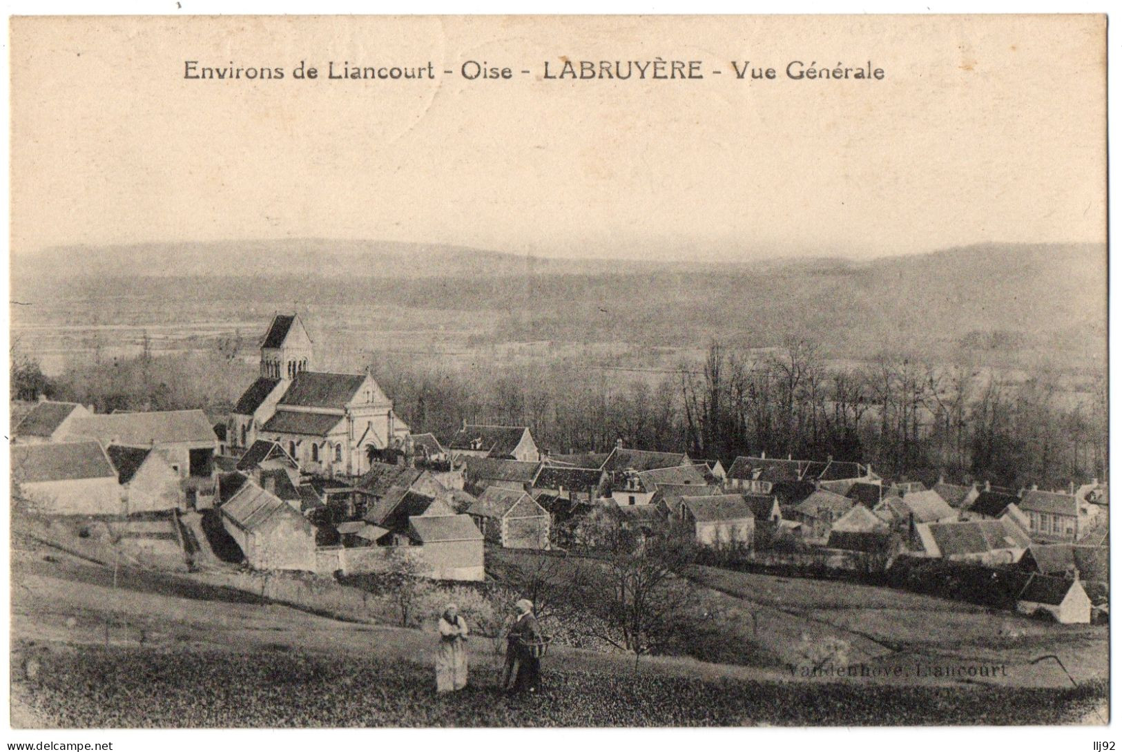CPA 60 - LABRUYERE (Oise) - Vue Générale, Environs De Liancourt (petite Animation) - Ed. Vandenhove - Liancourt