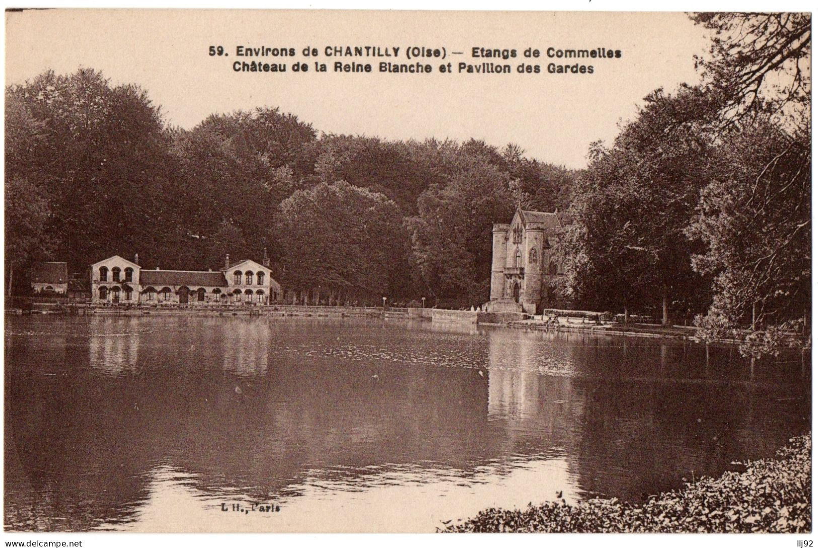 CPA 60 - Env. CHANTILLY (Oise) - 59. Etangs De Commelles. Château De La Reine Blanche Et Pavillon Des Gardes - A L'Hoste - Chantilly