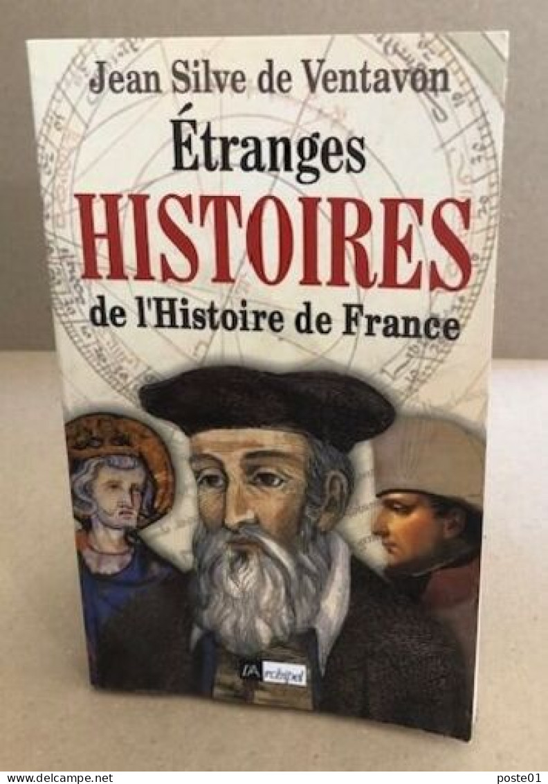 Etranges Histoires De L'Histoire De France - Histoire