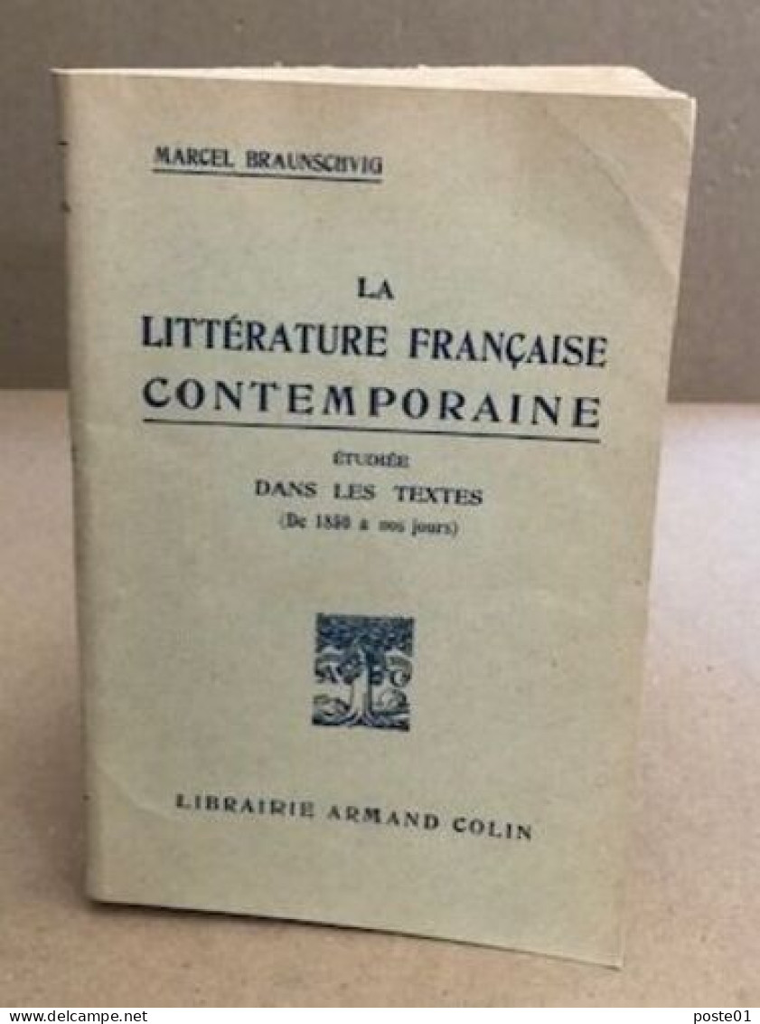 La Littératre Française Contemporaine étudiée Dans Les Textes ( De 1850 à Nos Jours ) - Andere & Zonder Classificatie