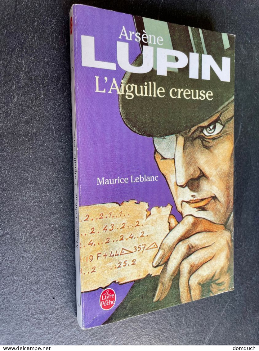 LE LIVRE DE POCHE N° 1352    Arsène LUPIN  L'Aiguille Creusel   Maurice LEBLANC Ed. 2004 - Autres & Non Classés
