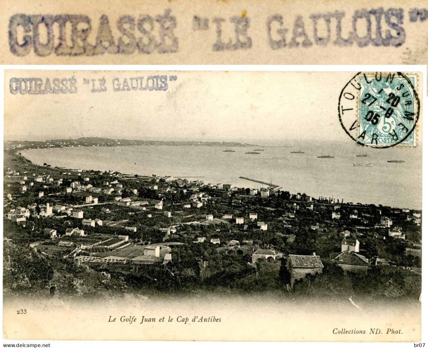 NAVAL CP 1905 TOULON SUR MER VAR (PORT D'ATTACHE) GRIFFE LINEAIRE "CUIRASSE ' LE GAULOIS' " - 1877-1920: Semi Modern Period