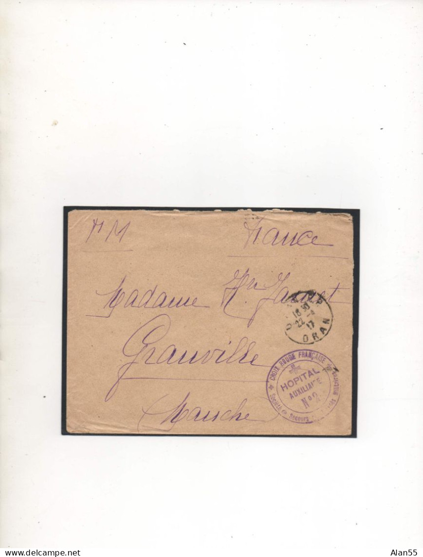 ALGERIE,1917, CROIX-ROUGE FRANCE. S.S.B.M ; « HOPITAL AUXILIAIREN°2 » ORAN - Storia Postale