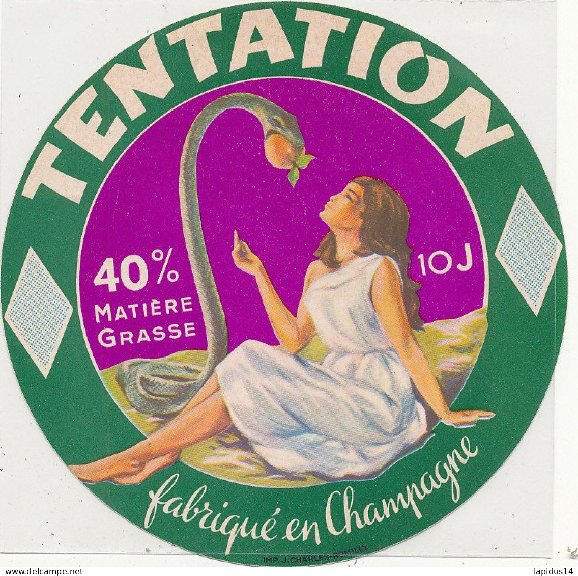 GG 424 / ETIQUETTE FROMAGE   TENTATION  FABRIQUE EN CHAMPAGNE  10 J. - Käse