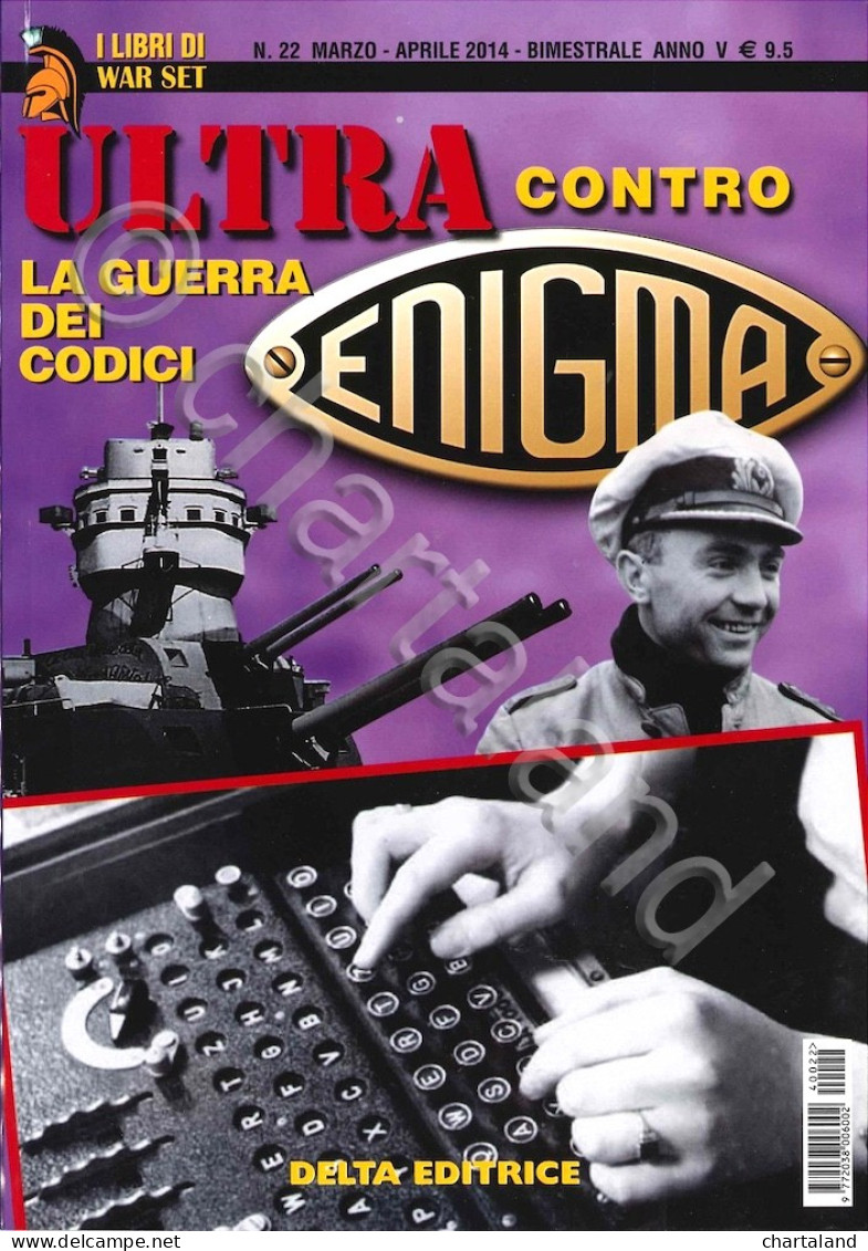 I Libri Di War Set N. 22 - Roggero Ultra Contro Enigma Guerra Dei Codici - 2014 - Autres & Non Classés