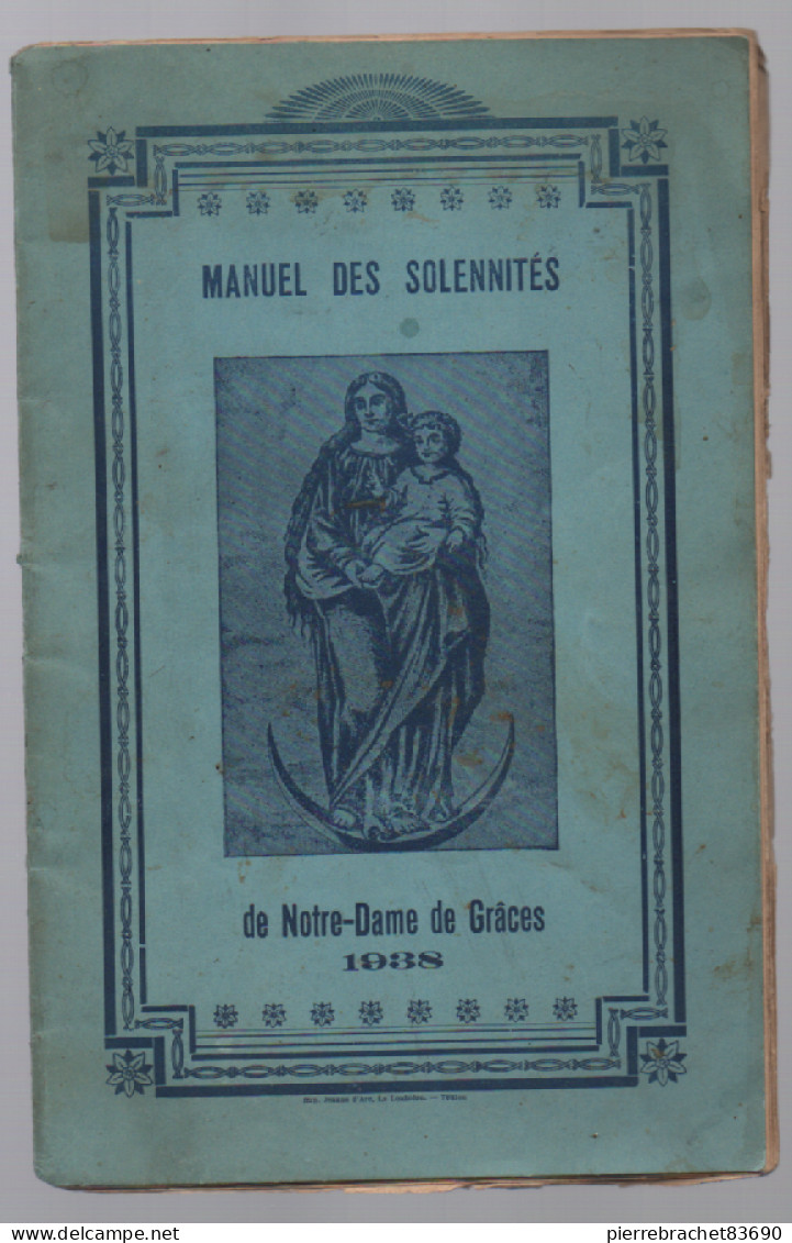 Cotignac (Var). Manuel Des Solennités De Notre-Dame Des Grâces. 1938 - Autres & Non Classés