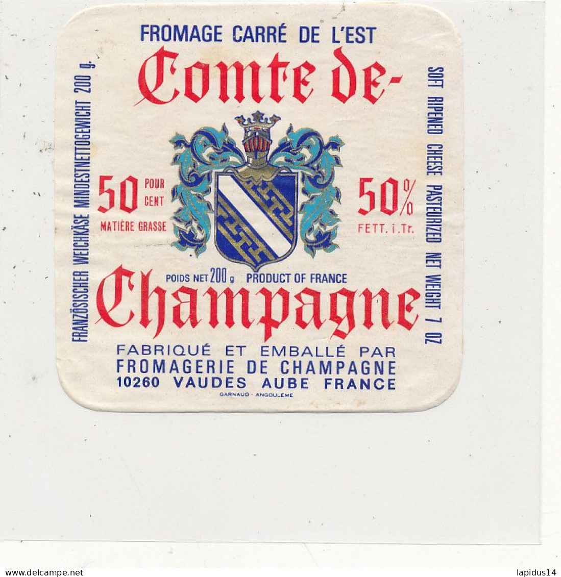 GG 433 / ETIQUETTE FROMAGE  CARRE DE L'EST  COMTE DE  CHAMPAGNE  50%  VAUDES   10 M. (AUBE) - Cheese