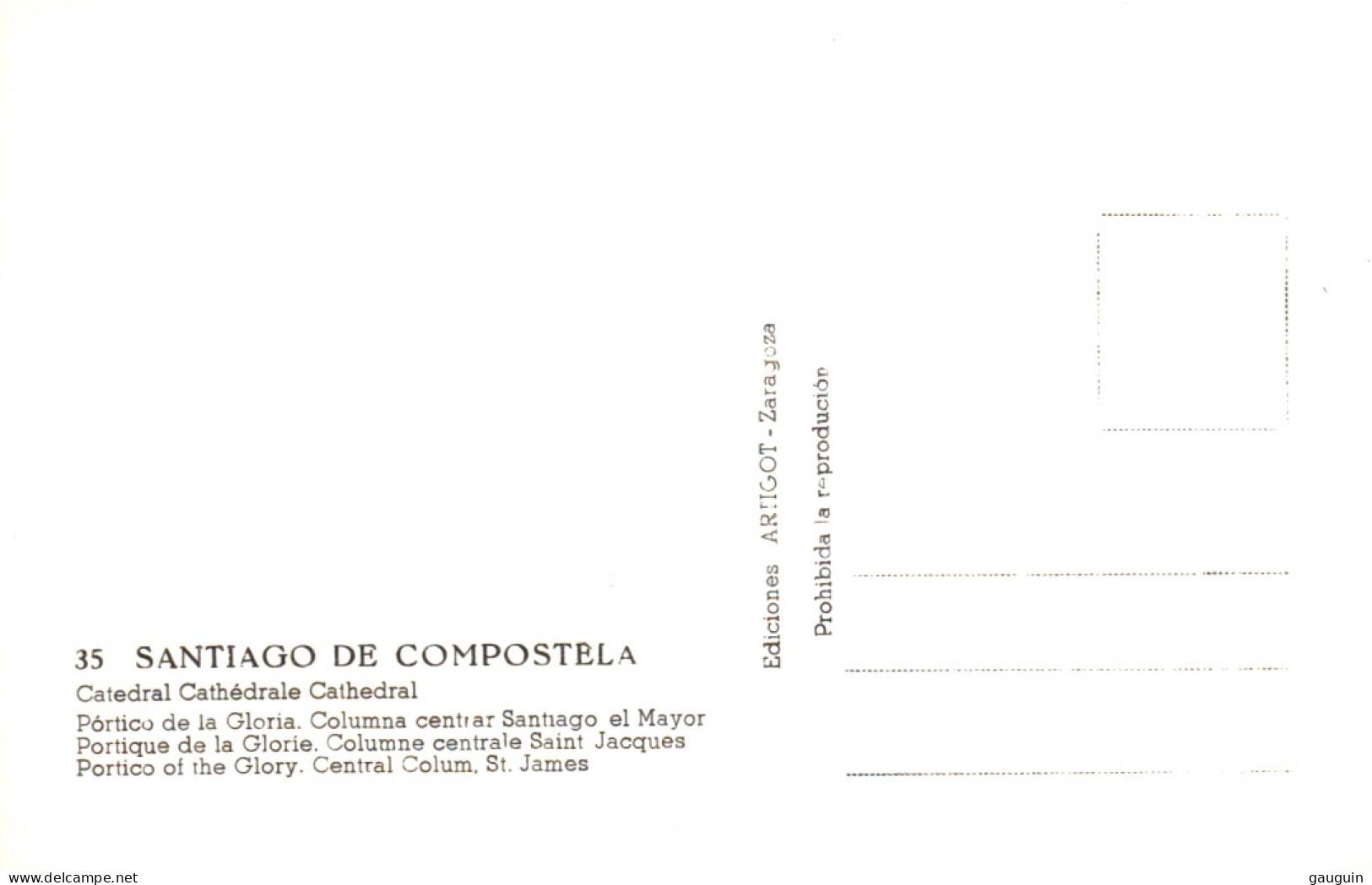 CPSM - SANTIAGO De COMPOSTELA - Portique De La Glorie. Statue De Saint Jacques ... Edition Artigot (format 9x14) - Santiago De Compostela