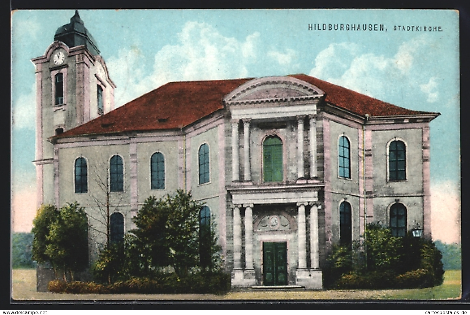 AK Hildburghausen, Stadtkirche Mit Säulenportal  - Hildburghausen