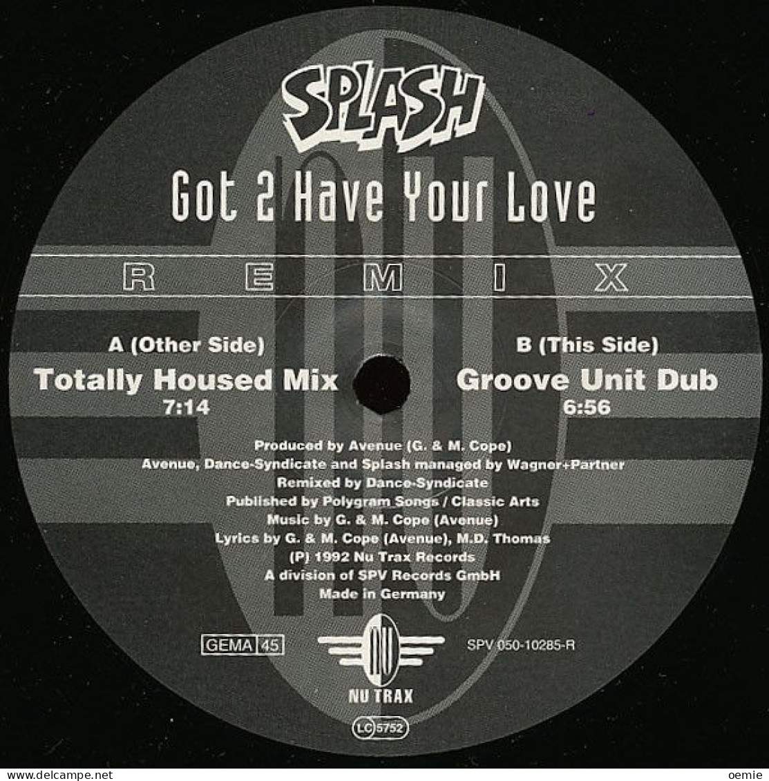 SPLASH  GOT 2 HAVE YOUR LOVE - 45 Toeren - Maxi-Single