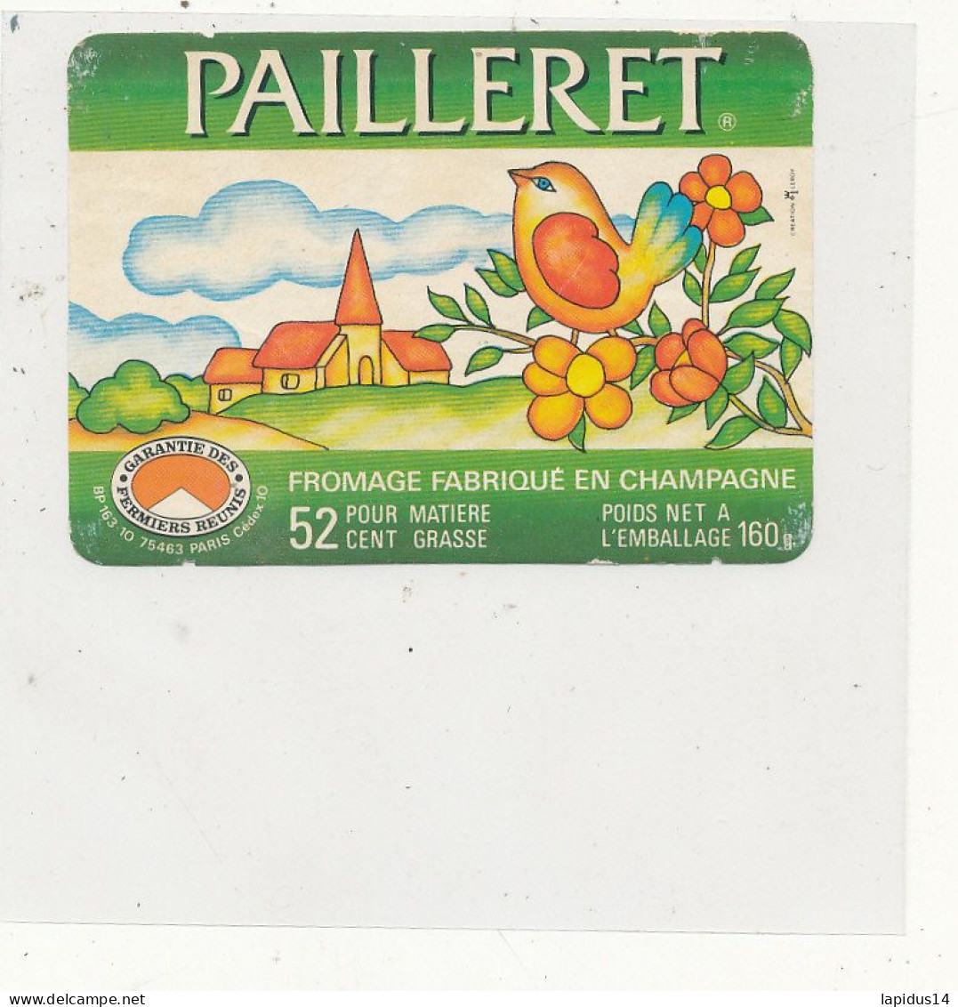 GG 440  / ETIQUETTE FROMAGE   PAILLERET  52%  FABRIQUE EN CHAMPAGNE - Käse