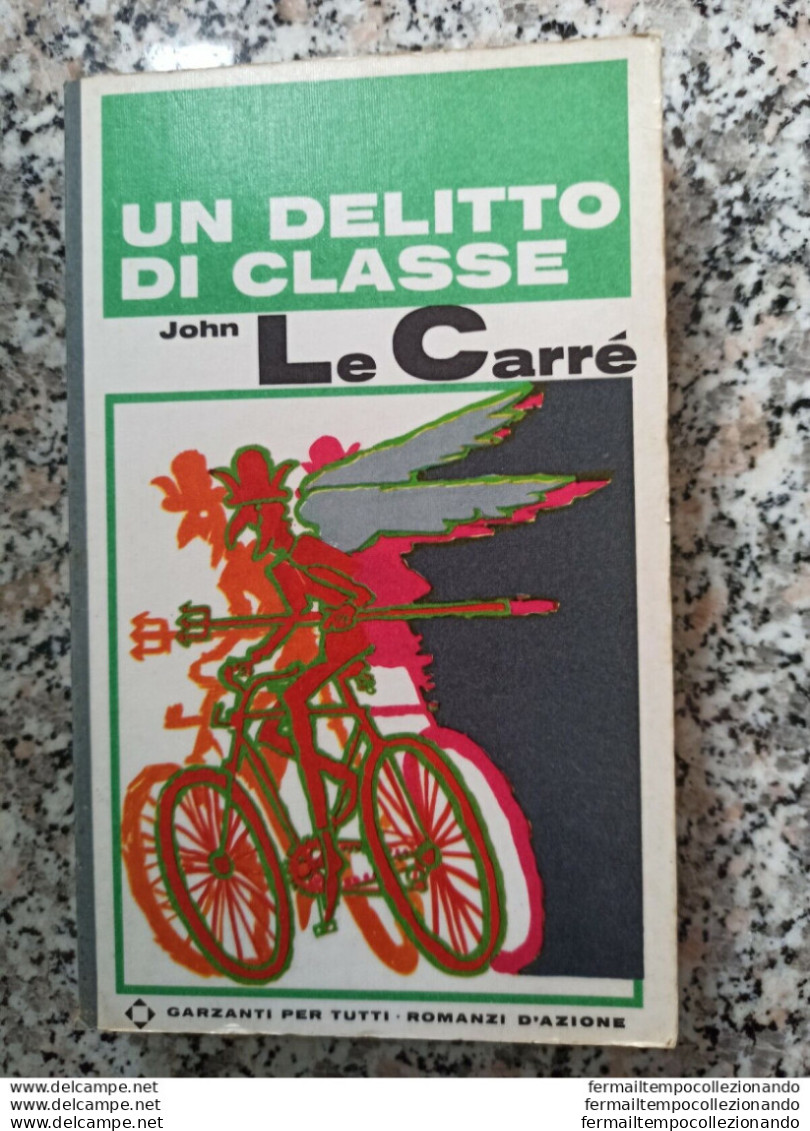 Ba Libro John Le Carre' Un Delitto Di Classe Garzanti Romanzo 1967 - Autres & Non Classés