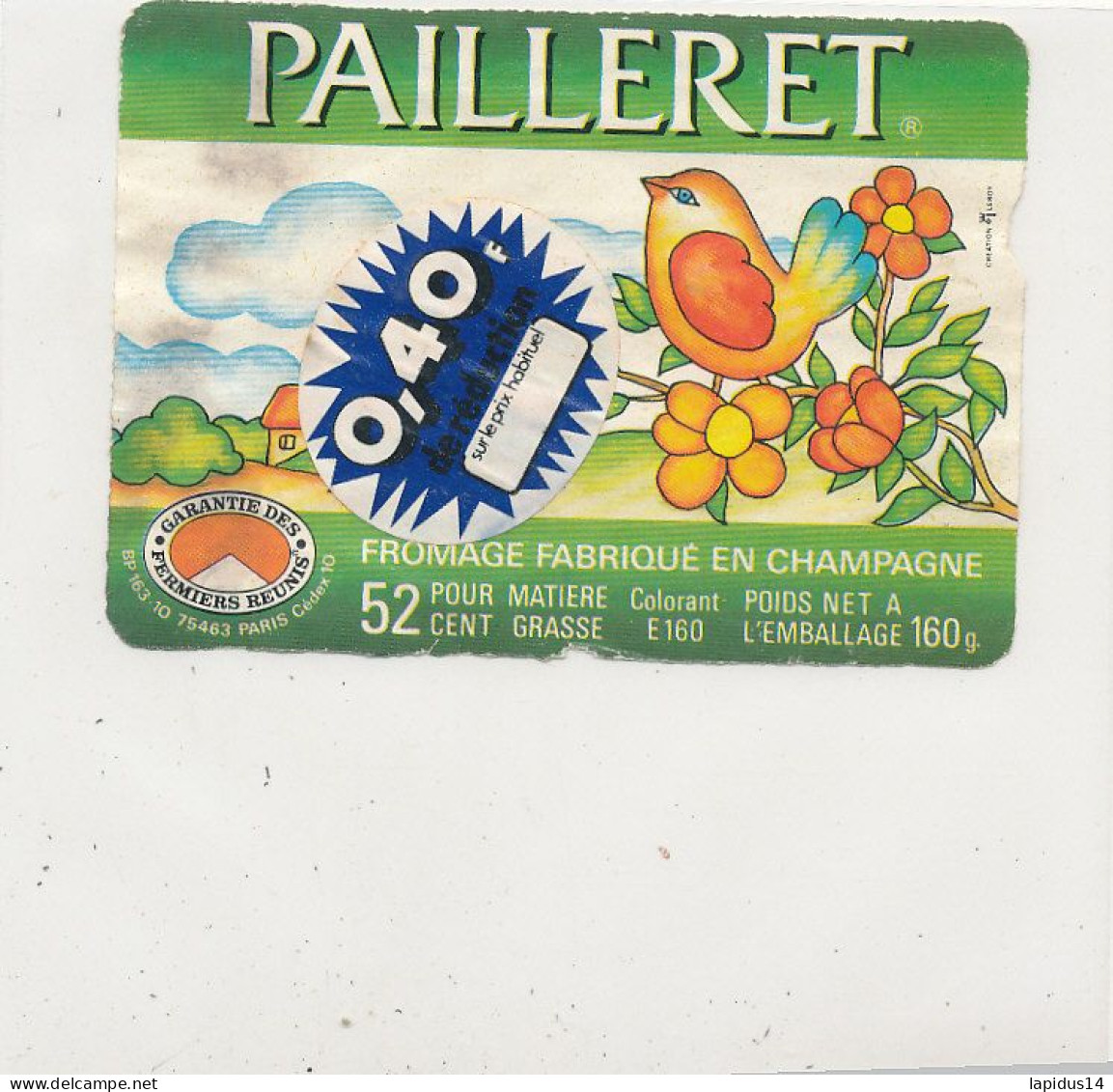 GG 441  / ETIQUETTE FROMAGE   PAILLERET  52%  FABRIQUE EN CHAMPAGNE - Fromage