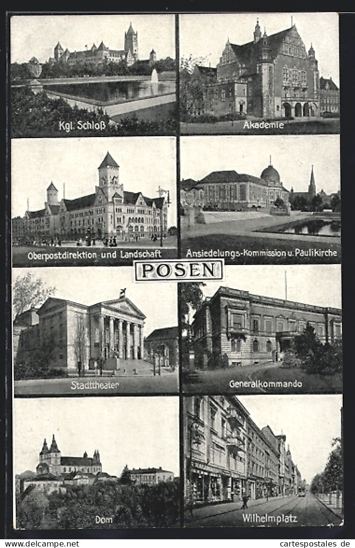 AK Posen-Poznan, Akademie, Oberpostdirektion, Generalkommando, Wilhelmplatz  - Posen