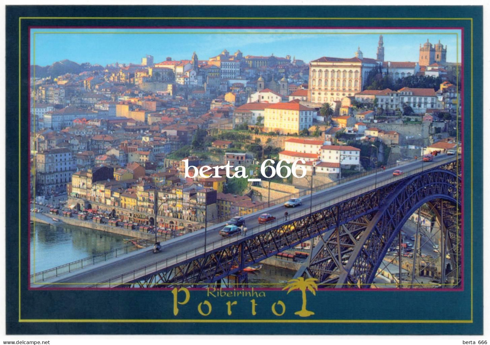 Portugal * Porto * Ribeirinha Panoramic View * Luis I Bridge - Porto