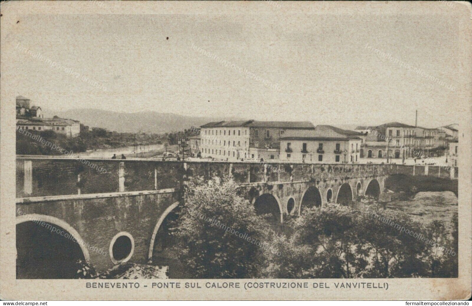 Cr53 Cartolina Benevento Citta' Ponte Sul Calore Costruzione Del Vanvitelli - Benevento