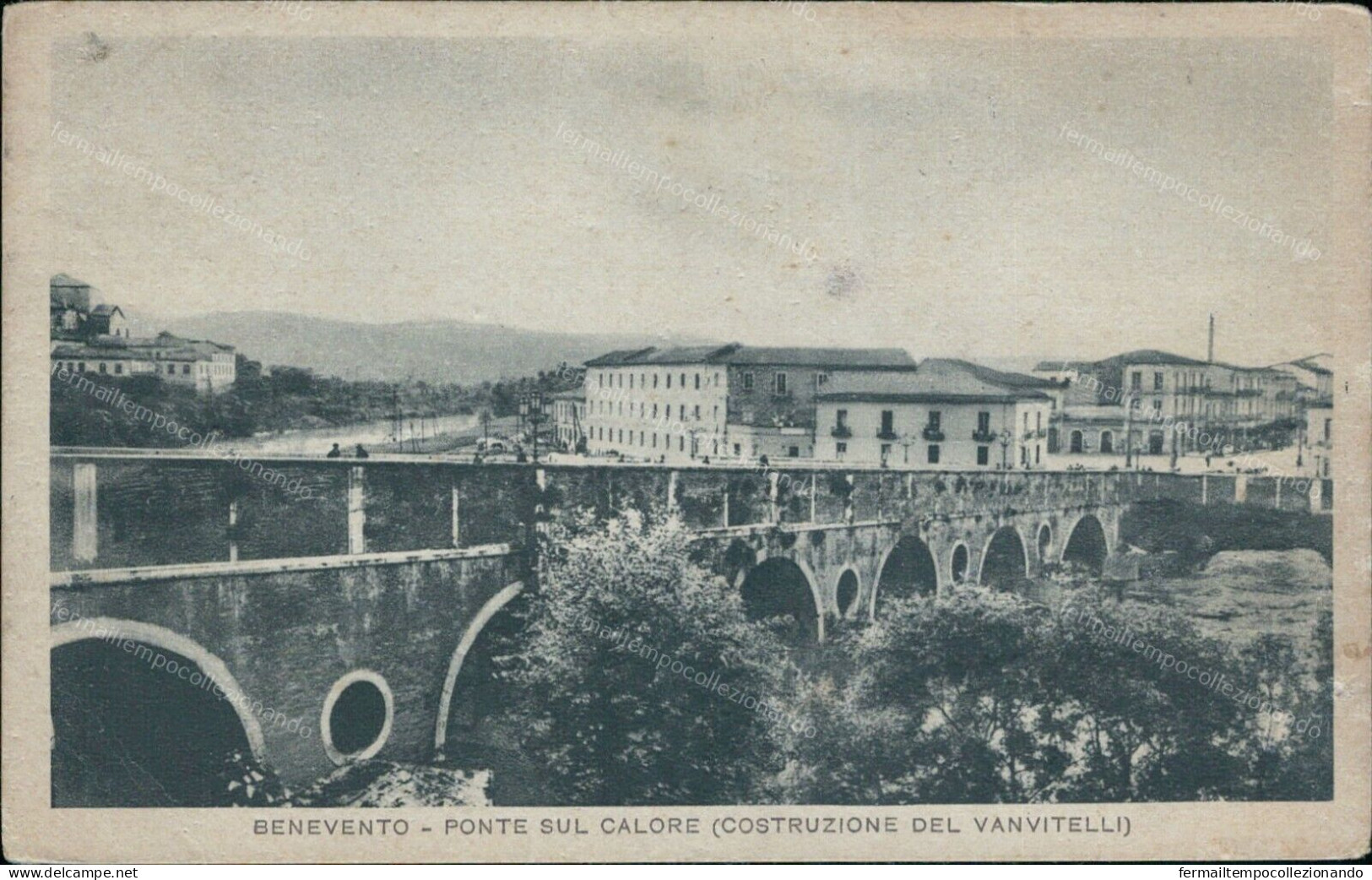 Cr54 Cartolina Benevento Citta' Ponte Sul Calore Costruzione Del Vanvitelli - Benevento