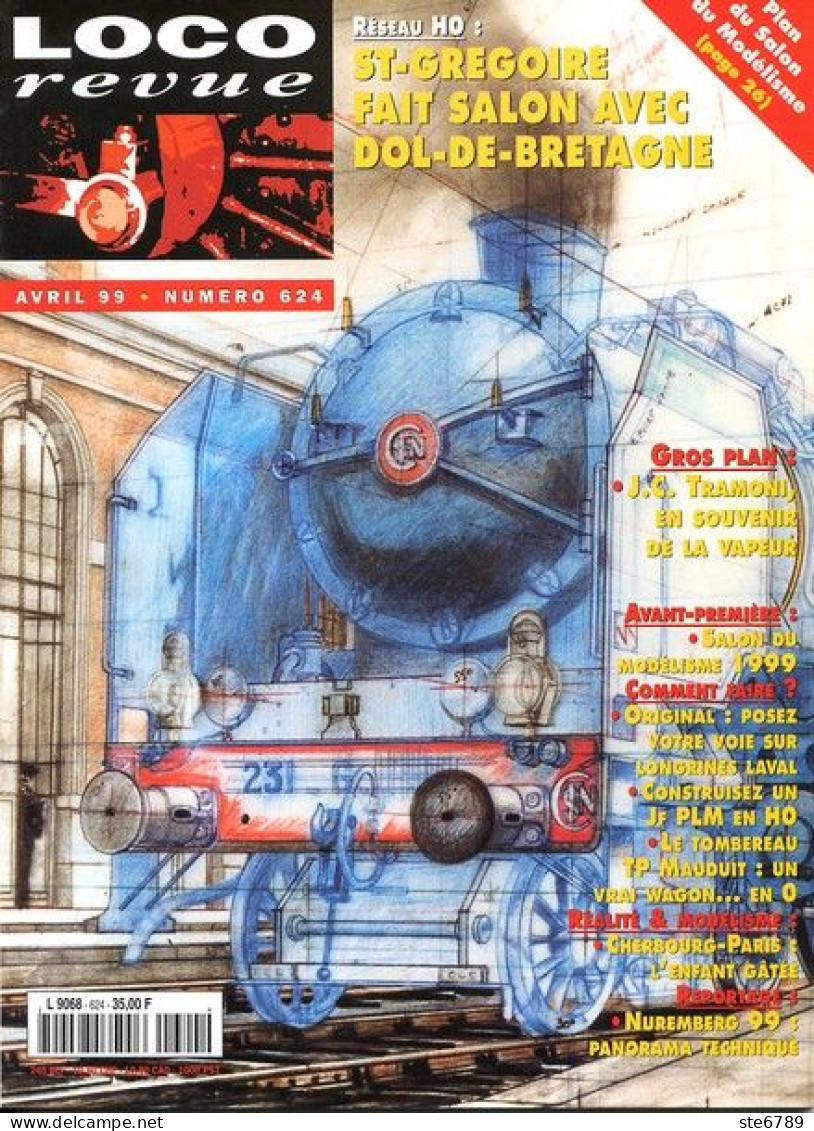 LOCO Revue  Avril 1999  N° 624  Trains Voie Ferrée Locomotives Gare Trés Bon Etat - Trenes