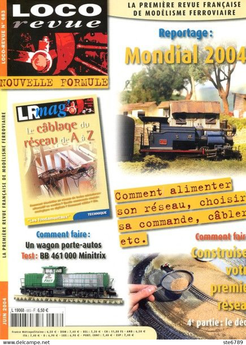 LOCO Revue  Juin  2004  N° 683  Trains Voie Ferrée Locomotives Trés Bon Etat - Trains