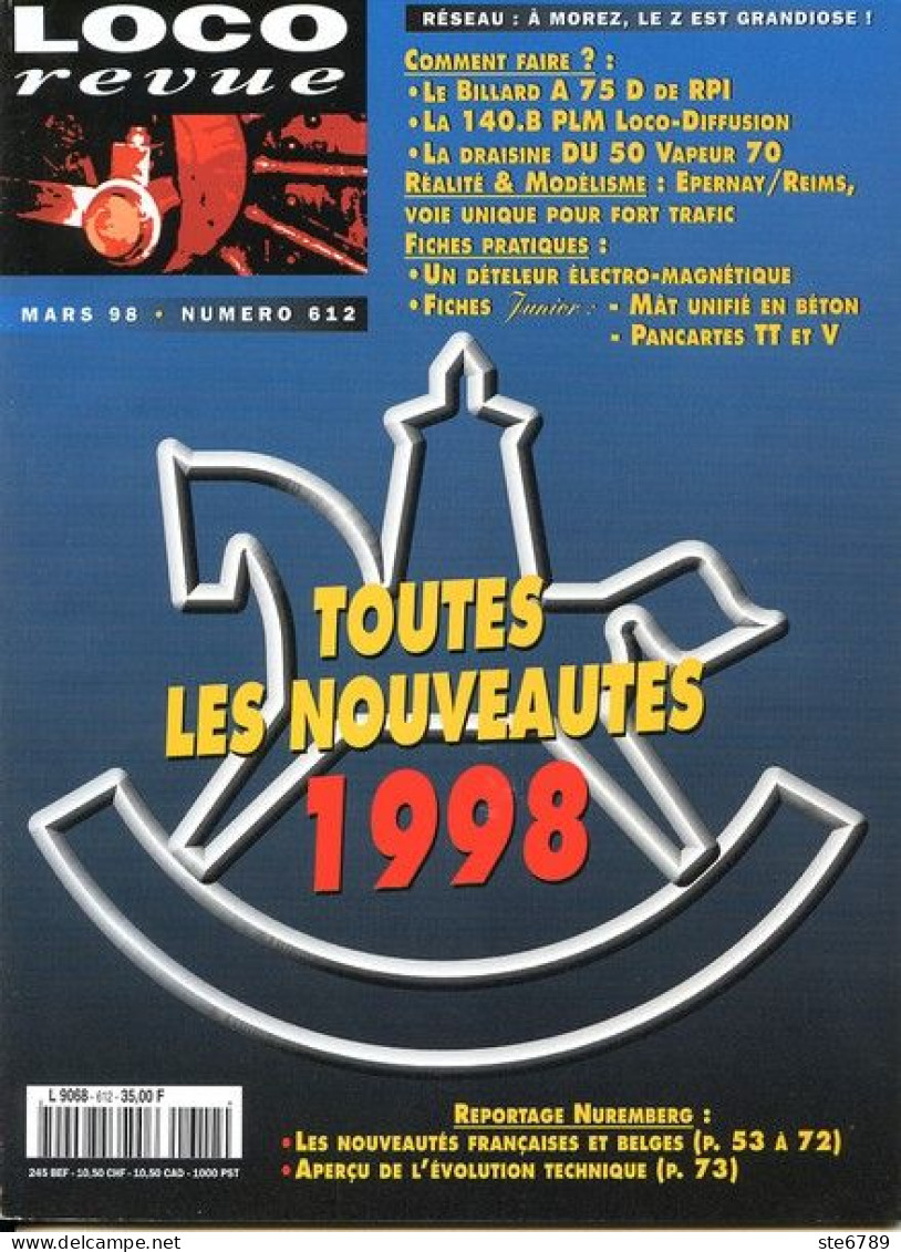 LOCO Revue  Mars  1998  N° 612  Trains Voie Ferrée Locomotives Gare Trés Bon Etat - Treinen