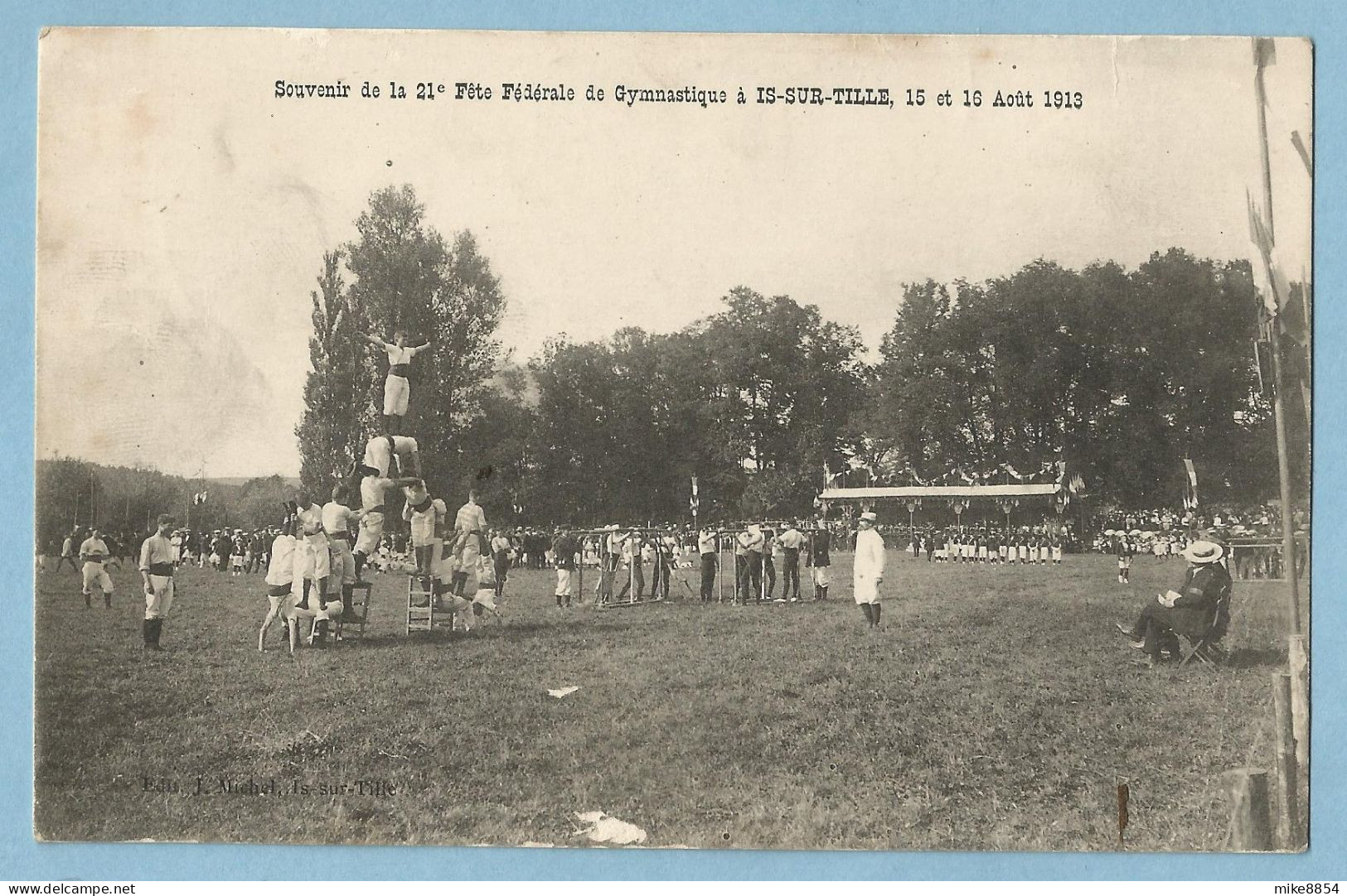 0695  CPA  IS-sur-TILLE (Côte D'Or)  Souvenir De La 21è Fête Fédérale De Gymnastique  15 Et 16 Août 1913   ++++++ - Is Sur Tille