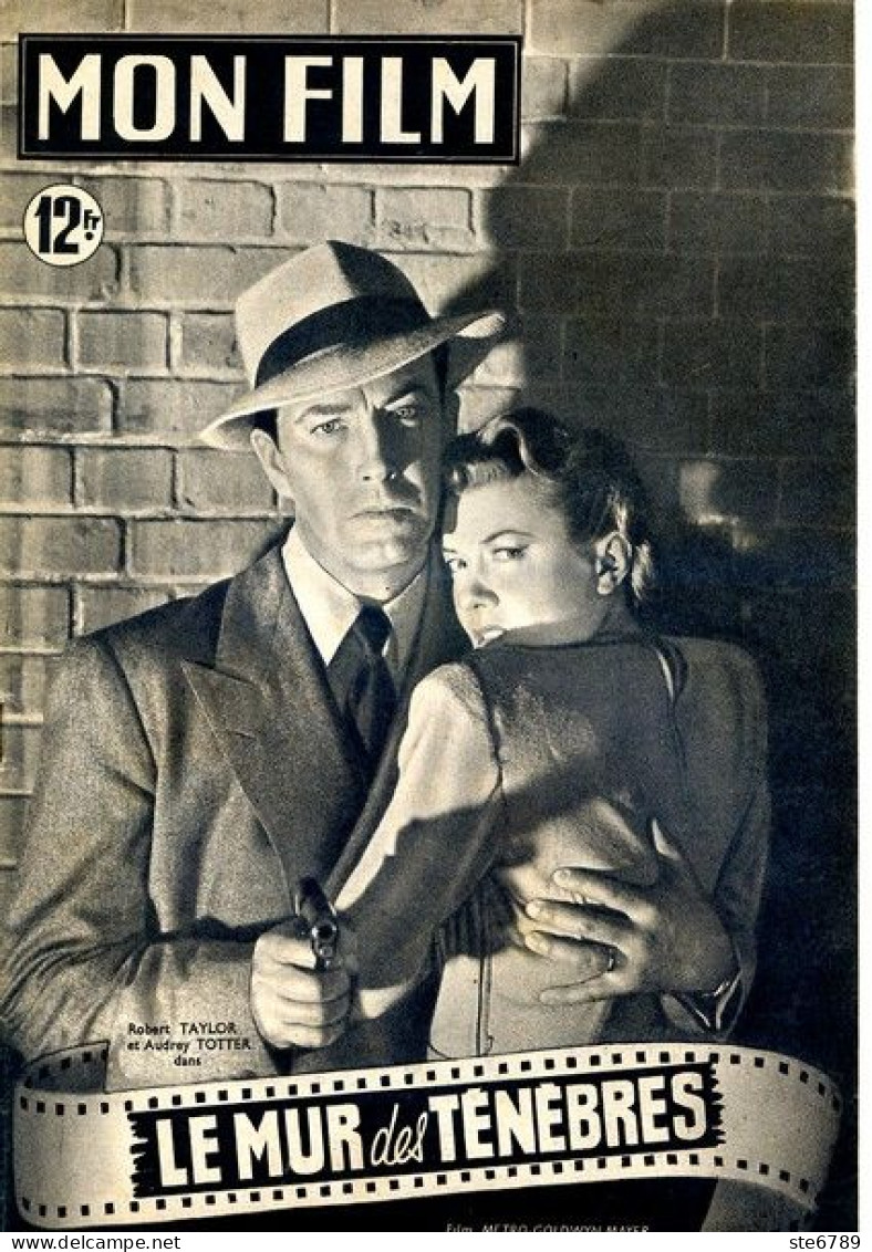 MON FILM 1949 N° 144 Cinéma  Le Mur Des Ténèbres ROBERT THAYLOR AUDREY TOTTER / GINGER ROGERS - Kino