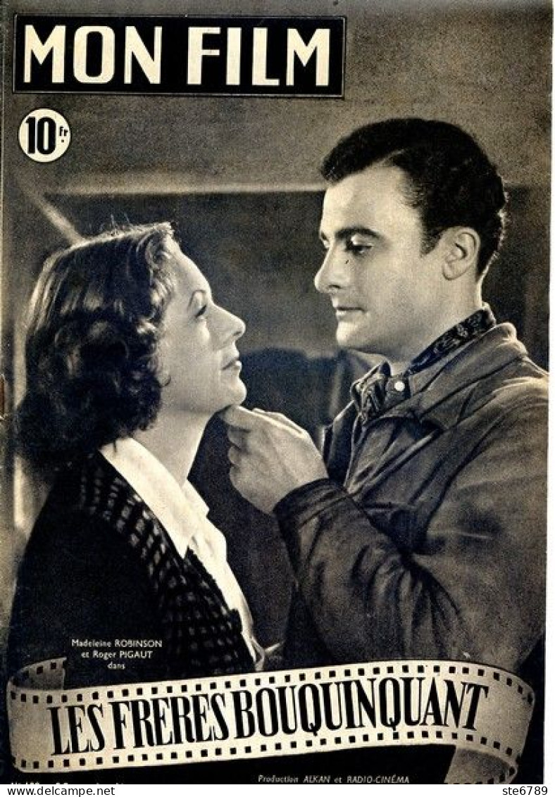 MON FILM 1948 N° 108 Cinéma Film  Les Frères Bouquinquant MADELEINE ROBINSON ROGER PIGAUT / GINETTE LECLERC - Kino