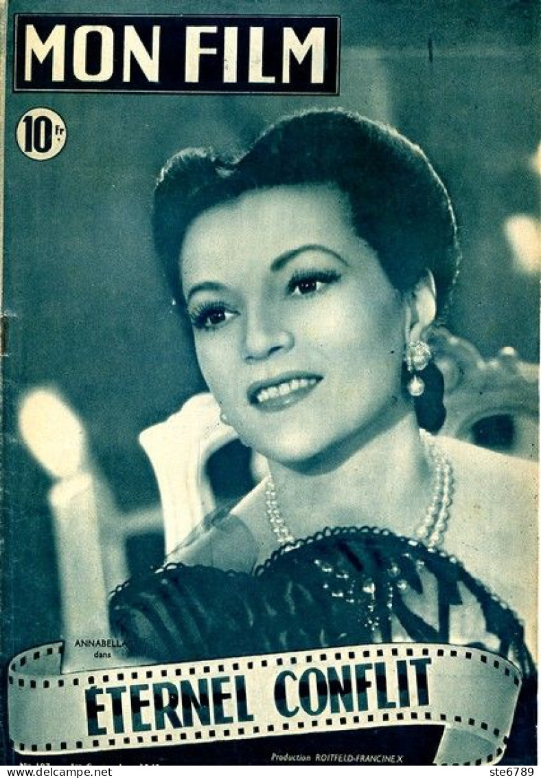 MON FILM 1948 N° 107 Cinéma Film  Eternel Conflit ANNABELLA / RITA HAYWORTH - Cinéma