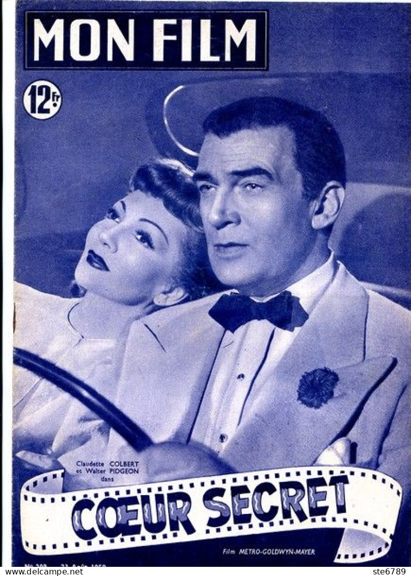 MON FILM 1950 N° 209 Cinéma  Coeur Secret CLAUDETTE COLBERT Et WALTER PIDGEON / INGRID BERGMAN - Cinema