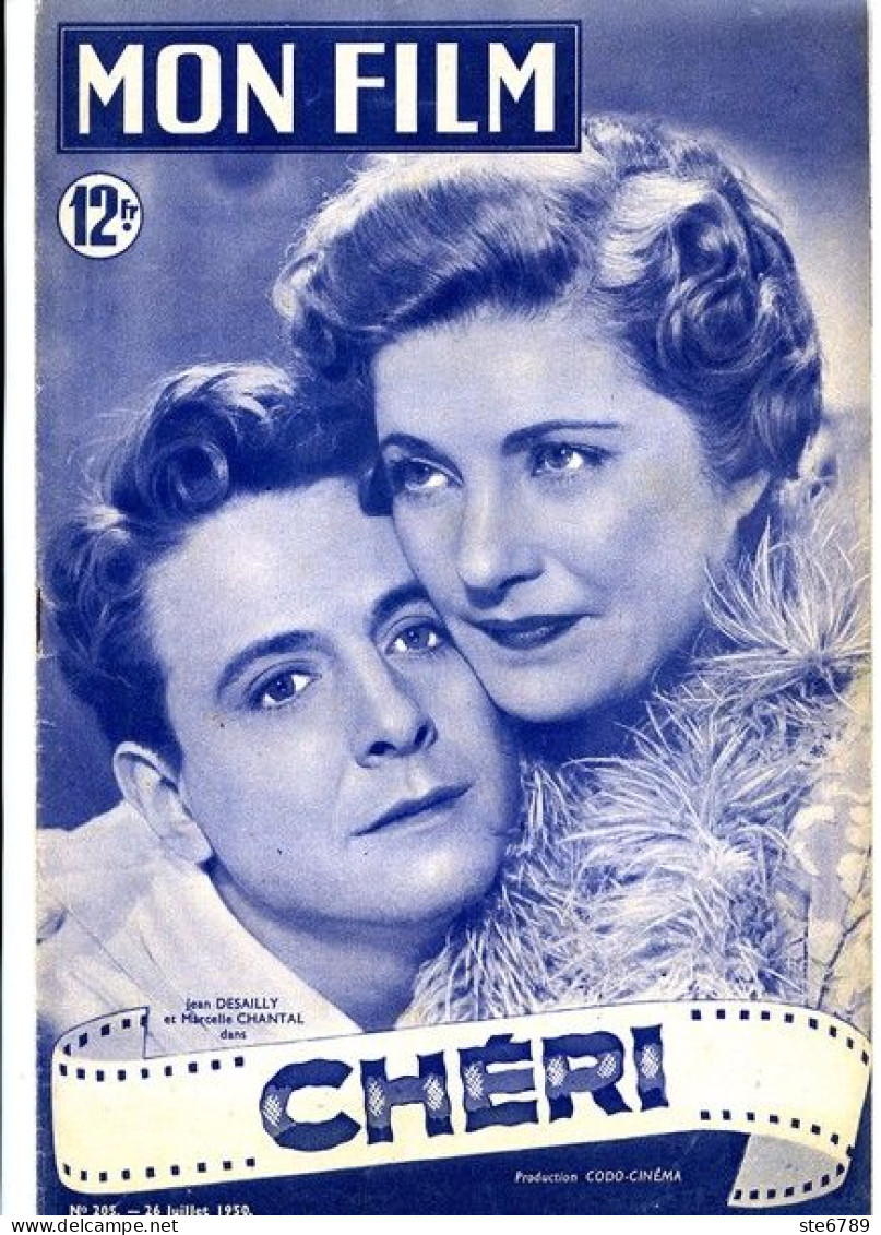 MON FILM 1950 N° 205 Cinéma  Chéri JEAN DESAILLY Et MARCELLE CHANTAL /  MARCELLE DERREN - Cinema