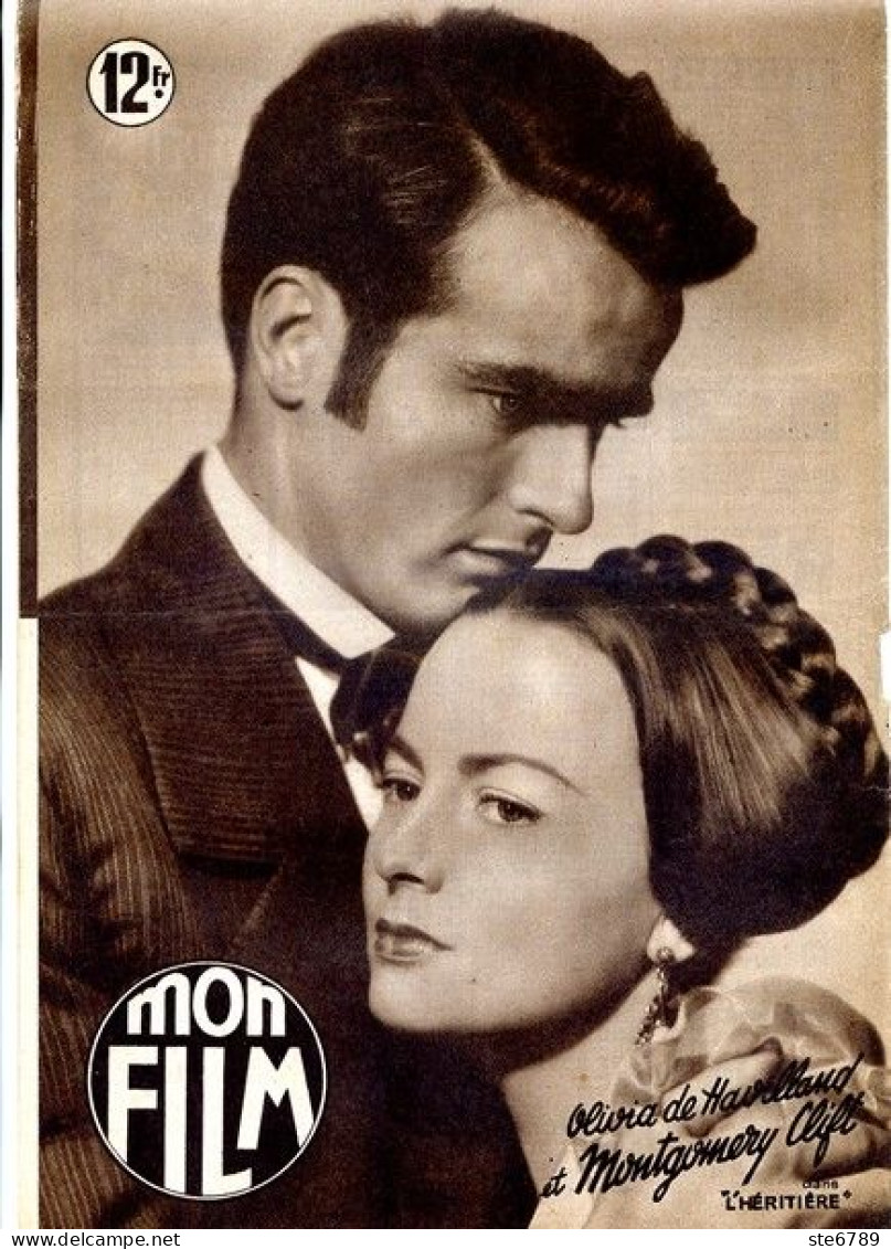 MON FILM 1950 N° 214 Cinéma  L'héritère OLIVIA DE HAVILLAND Et MONTGOMERY CLIFT - Cinéma