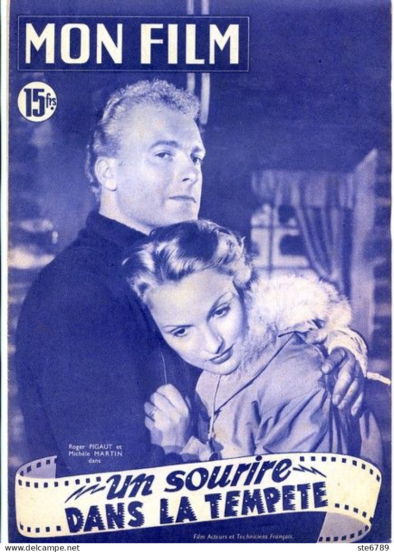 MON FILM 1951 N° 249 Cinéma Un Sourire Dans La Tempete ROGER PIGAUT Et MICHELE MARTIN - Kino