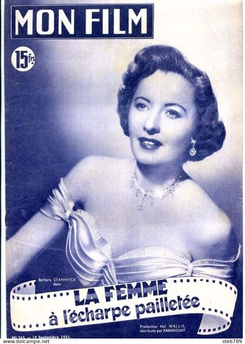 MON FILM 1951 N° 265 Cinéma  La Femme à L'écharpe Pailletée BARBARA STANWYCK /  RUTH ROMAN - Cinema