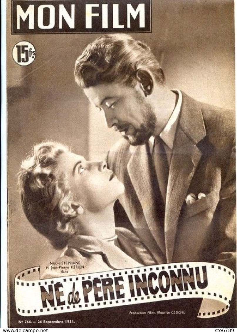 MON FILM 1951 N° 266 Cinéma  Née De Pere Inconnu NICOLE STEPHANE Et JEAN PIERRE KERIEN /  BURT LANCASTER Et VIRGINIA - Cinema