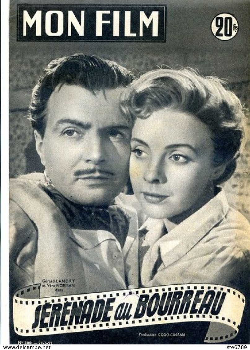 MON FILM 1952 N° 300 Cinéma Sérénade Au Bourreau GERARD LANDRY Et VERA NORMAN /  PAULETTE GODDARD - Cinema