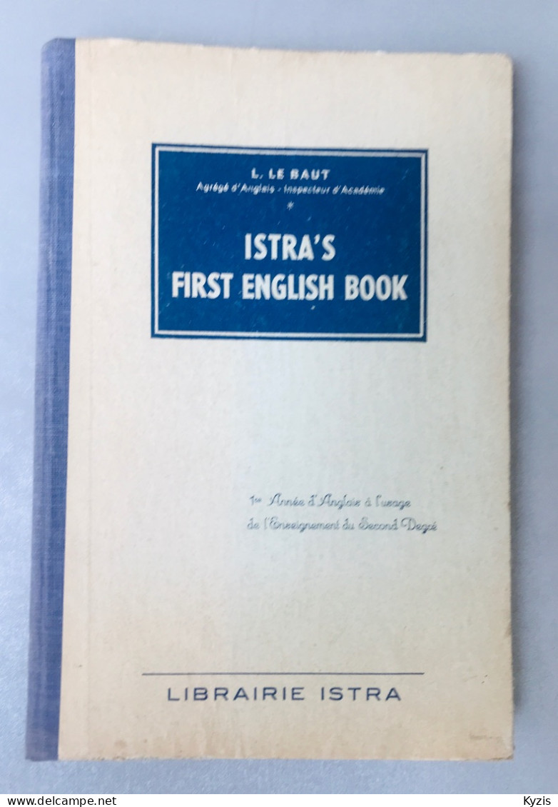 Istra's First English Book - 1° Annees D'anglais A L'usage De L'enseignement Du Second Degre (programme De 1938). - Lingua Inglese/ Grammatica