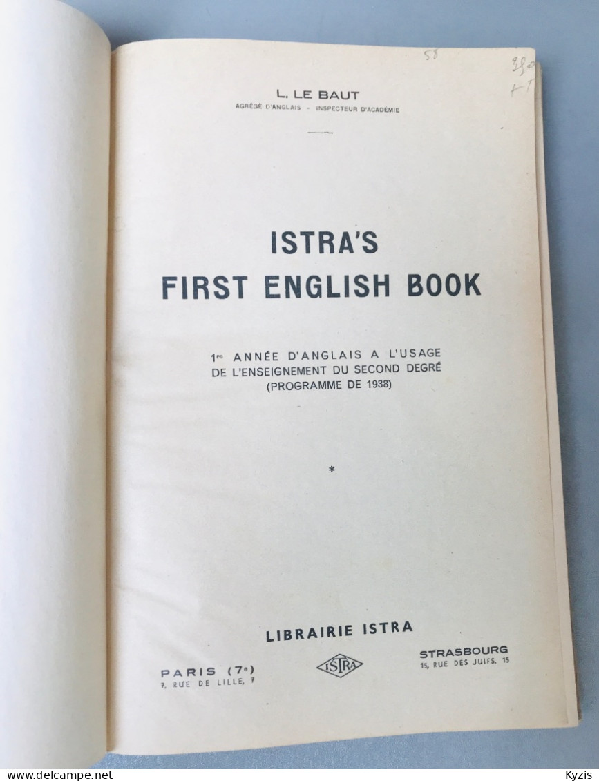 Istra's First English Book - 1° Annees D'anglais A L'usage De L'enseignement Du Second Degre (programme De 1938). - Langue Anglaise/ Grammaire