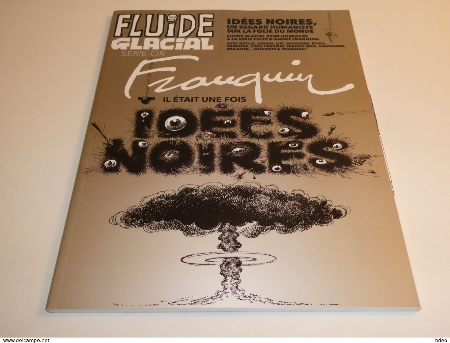 IDEES NOIRES TOME 1 + FLUIDE GLACIAL SERIE OR / FRANQUIN / TBE