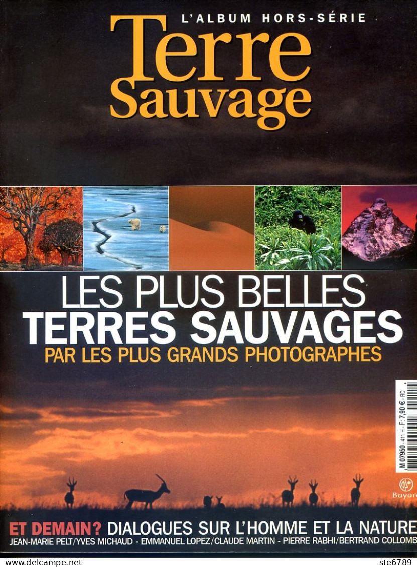 TERRE SAUVAGE N° 411 Hors Série Les Plus Belles Terres Sauvages Vues Par Les Plus Grands Photographes - Géographie